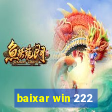 baixar win 222